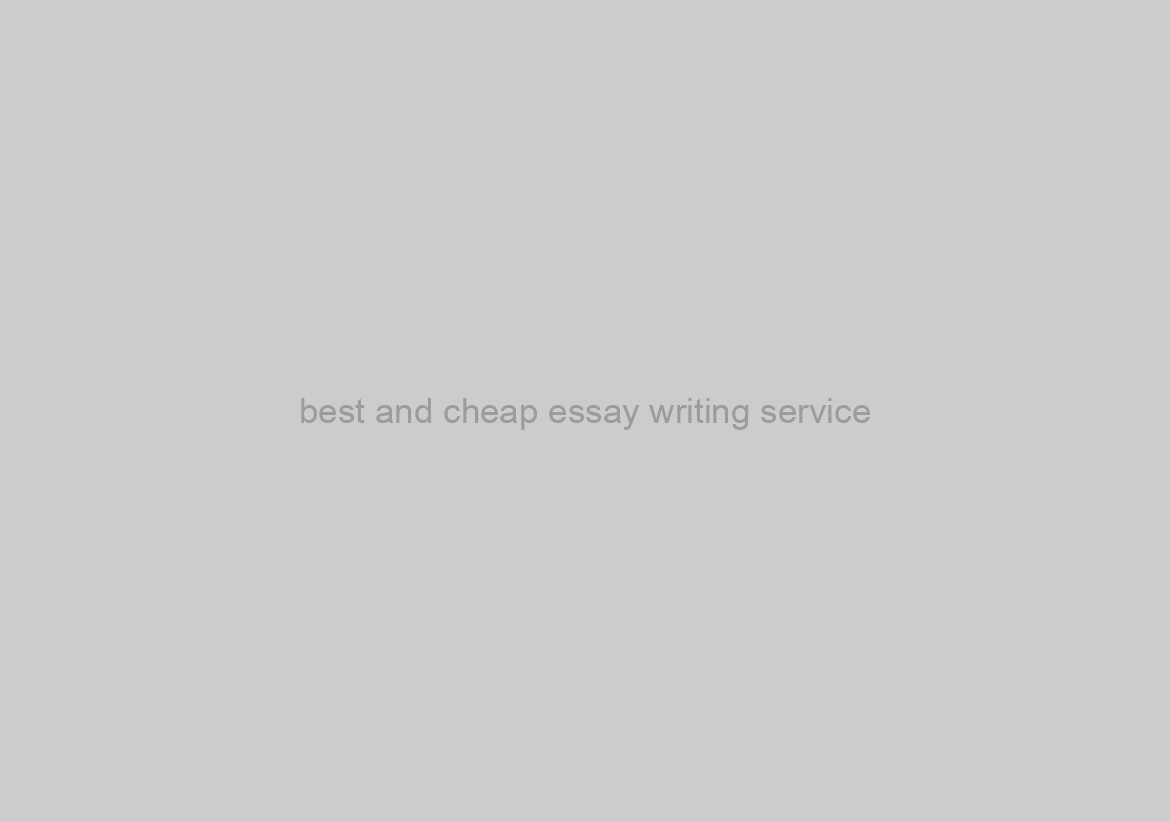 best and cheap essay writing service